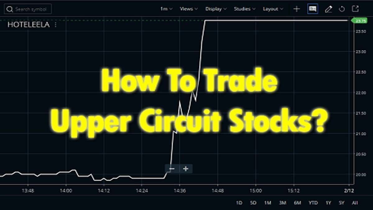 How To Trade Upper Circuit Stocks? StockManiacs