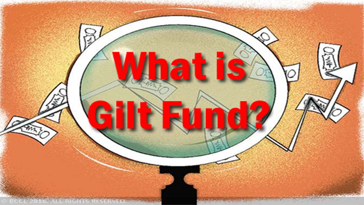 What Is Gilt Mutual Fund