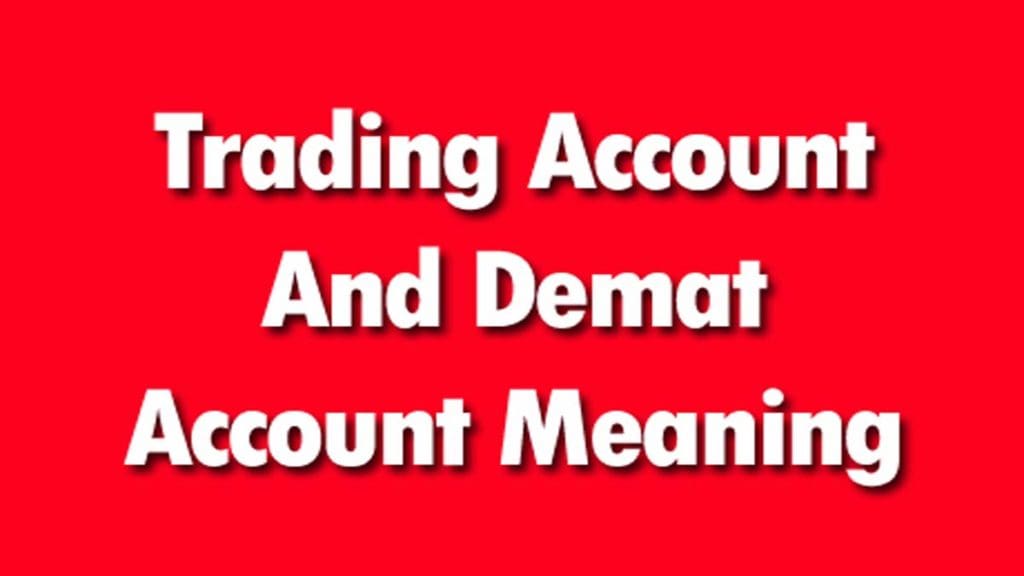 Trading-Account-And-Demat-Account-Meaning New