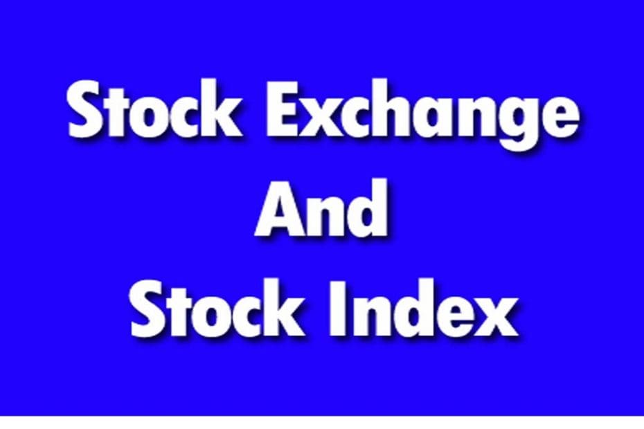 What Is Stock Exchange And Stock Index Meaning? StockManiacs