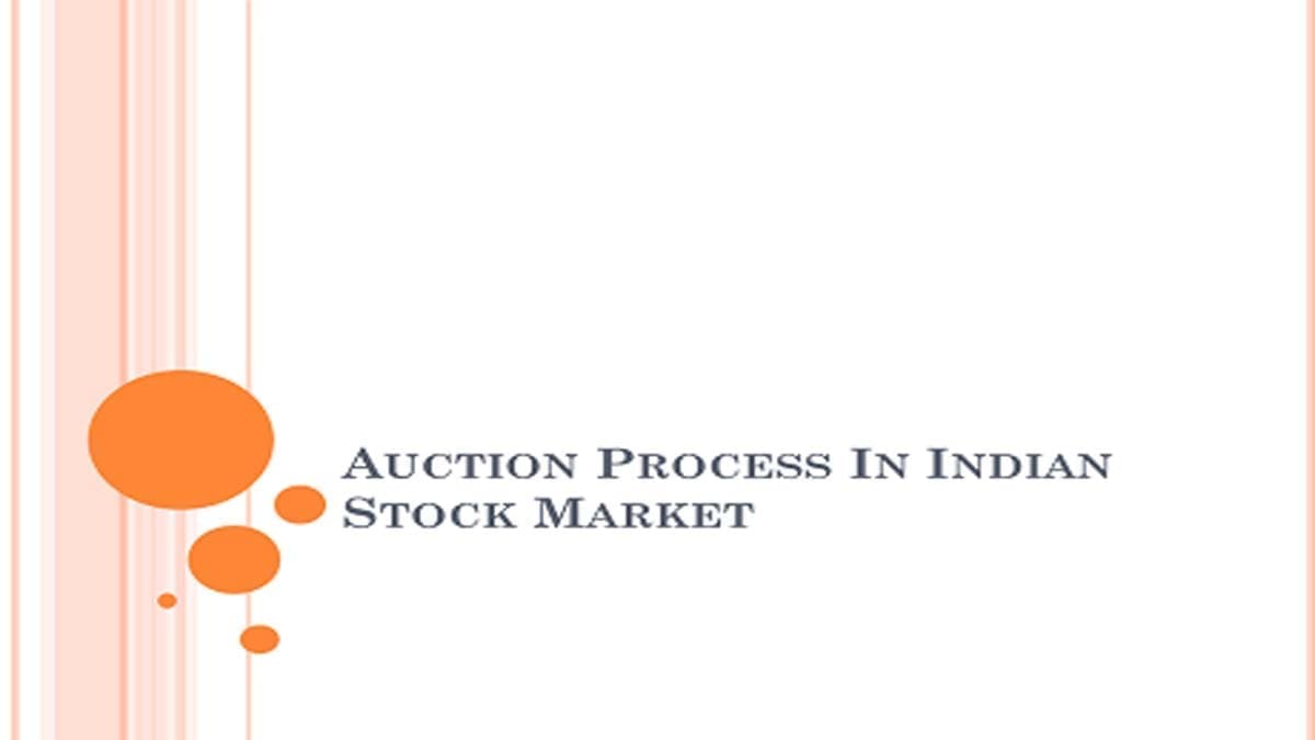 Auction Process In Indian Stock Market