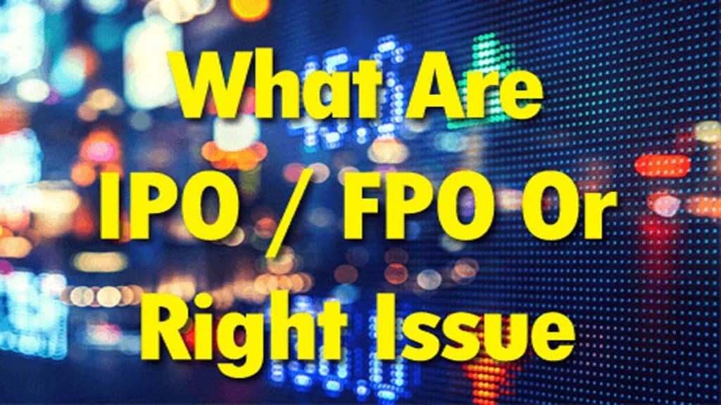 IPO FPO Right Issue