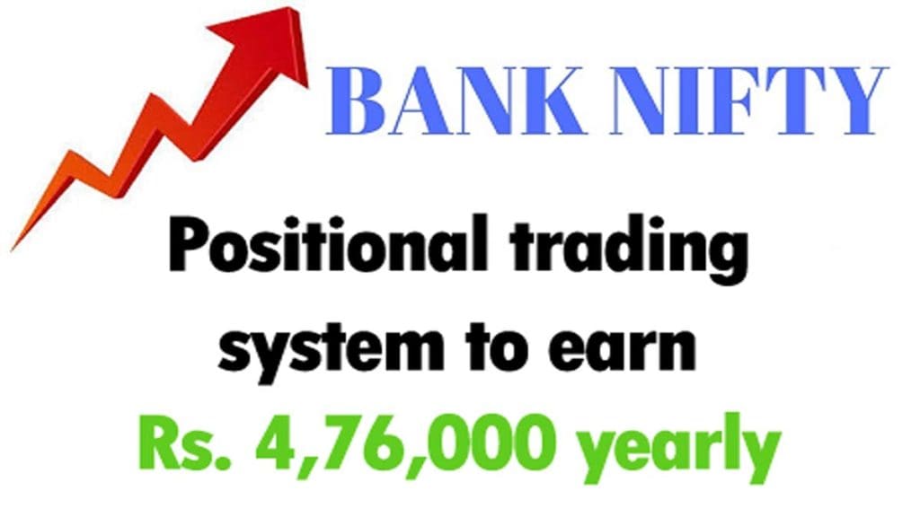 Bank Nifty Positional Trading System