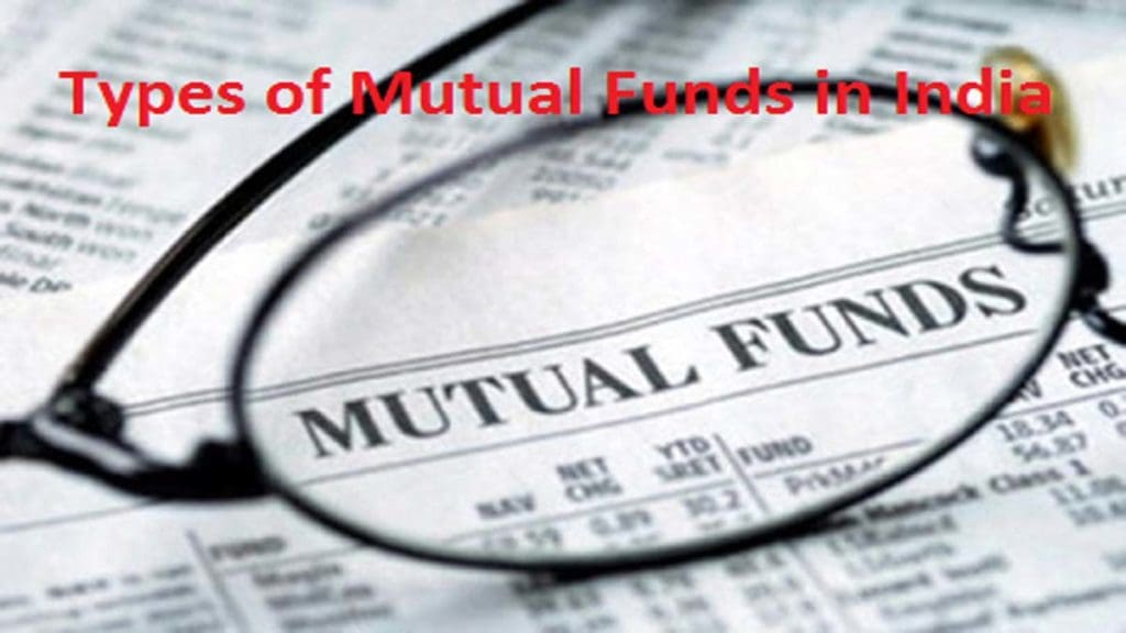 Different Types of Mutual Funds in India
