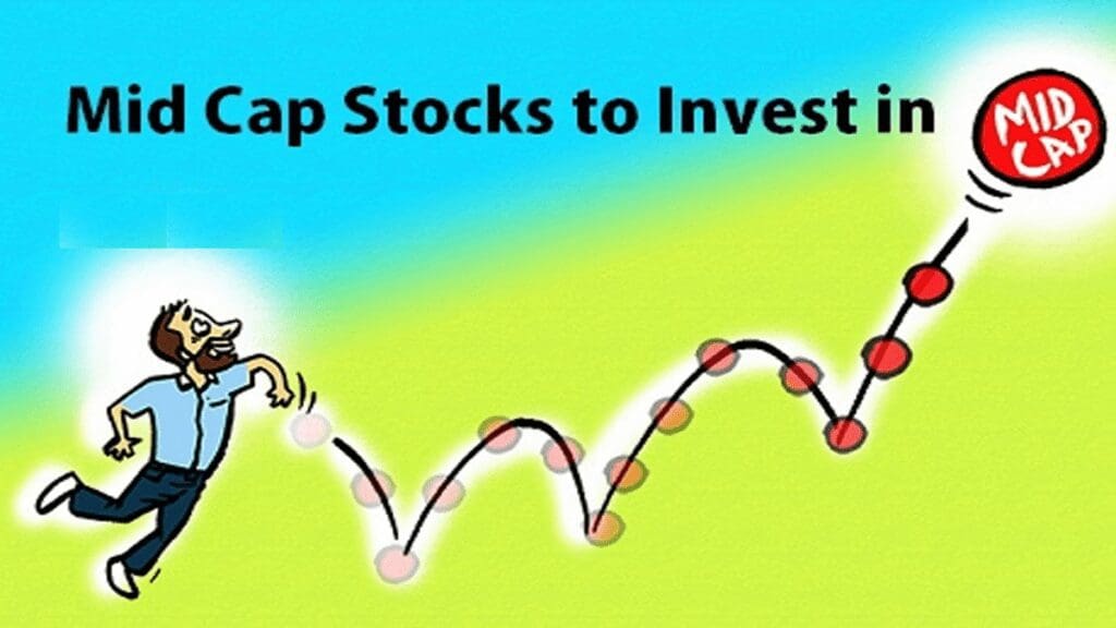 Mid Cap Stocks to Invest In