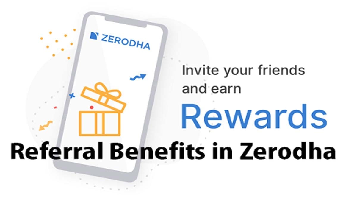 Referral Benefits in Zerodha