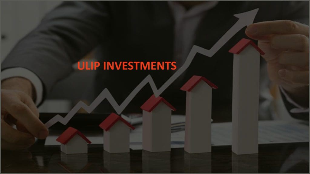 Ulip Investments