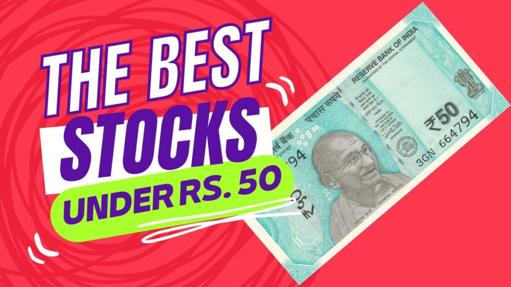 Best Intraday Stocks to Buy Today Under Rs 50