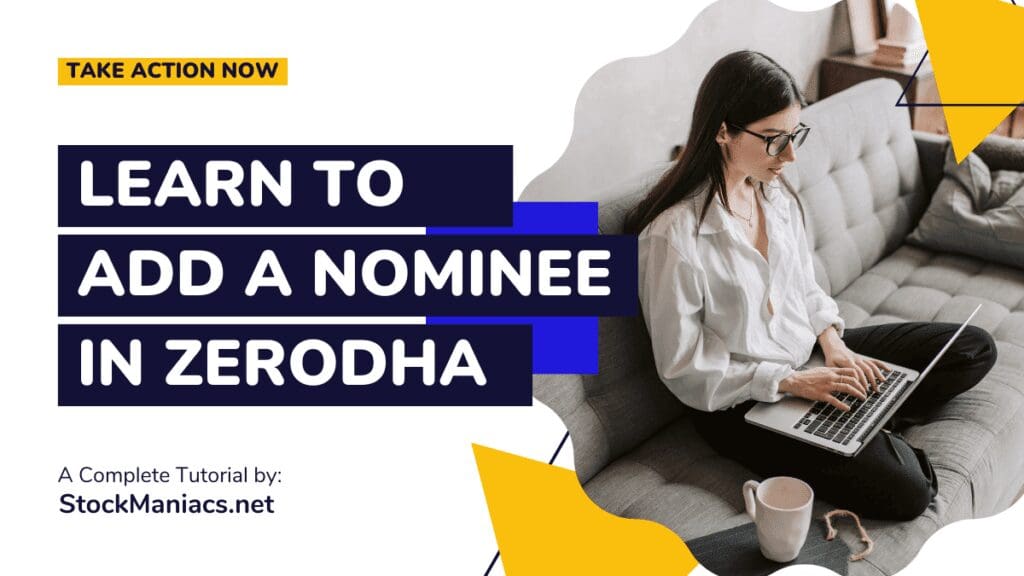How to Add a Nominee in Zerodha