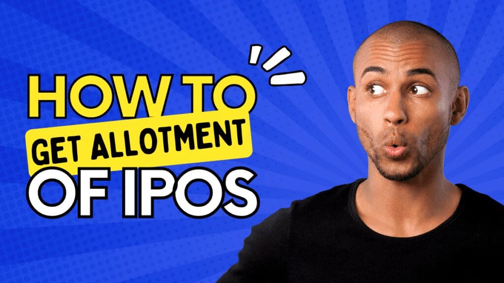 How to Increase Chances of IPO Allotment