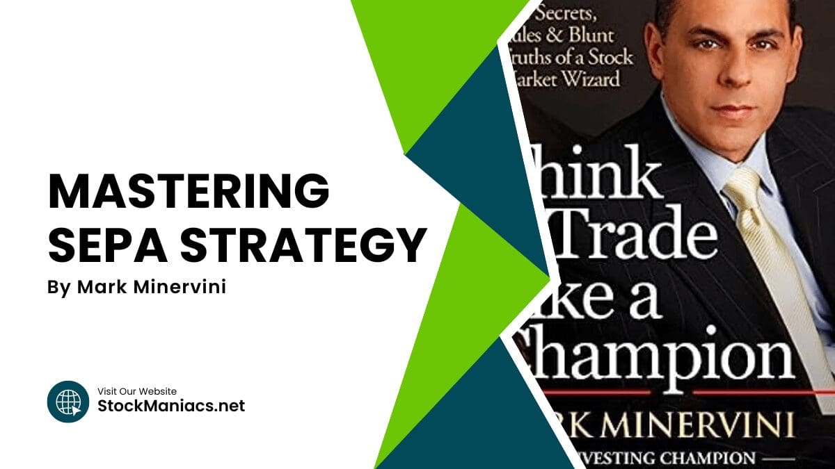 Mark Minervini SEPA Strategy
